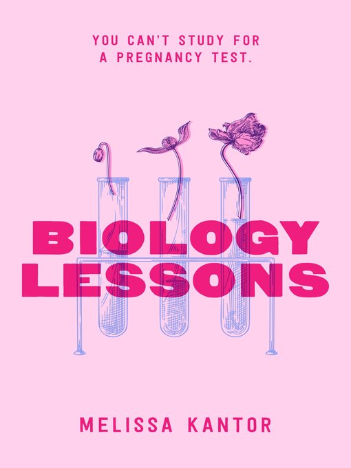 Title details for Biology Lessons by Melissa Kantor - Available